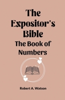 The Expositor's Bible The Book Of Numbers B0CWSGYW6P Book Cover