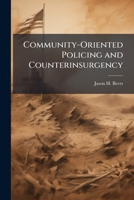 Community-Oriented Policing and Counterinsurgency 1025060660 Book Cover
