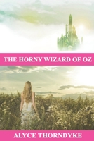 The Horny Wizard of Oz B08CWM7L9D Book Cover