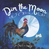 Dim the Moon B0F42KHPWF Book Cover