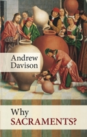 Why Sacraments? 0281063923 Book Cover