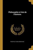 Philosophie et lois de l'histoire. 0274633485 Book Cover