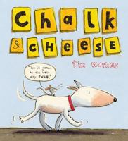 Chalk & Cheese 1416913785 Book Cover