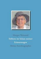 Stöbern im Schatz meiner Erinnerungen: Meine Autobiographie 374604166X Book Cover