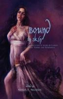 Bound In Skin 0979088925 Book Cover