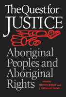 The Quest for Justice: Aboriginal Peoples and Aboriginal Rights 0802065899 Book Cover