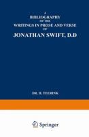 A Bibliography of the Writings in Prose and Verse of Jonathan Swift, D.D. 9401758646 Book Cover