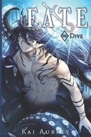 Fate: Part V - Dive B0C47X1J6P Book Cover