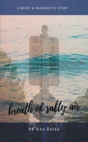Breath of Salty Air 139341544X Book Cover