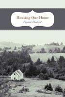 Housing Our Home 1449724132 Book Cover