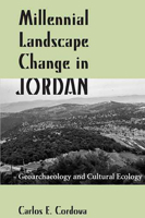 Millennial Landscape Change in Jordan: Geoarchaeology and Cultural Ecology 0816525544 Book Cover