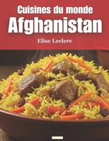 Cuisines du Monde: Afghanistan (French Edition) B0DYF8Q294 Book Cover