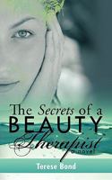 The Secrets of a Beauty Therapist 1452044627 Book Cover