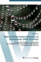 Menschliche Interaktionen in komplexen Web Services 3639435273 Book Cover