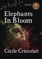 Elephants in Bloom 1914953681 Book Cover