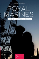 Royal Marines - Battre la chamade: Romance militaire – Secrets, blessures et secondes chances (French Edition) 239045352X Book Cover