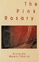 The Pink Rosary (Discoveries (Latin American Literary Review Pr)) 0935480595 Book Cover