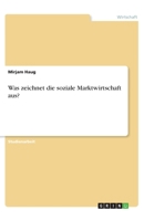 Was zeichnet die soziale Marktwirtschaft aus? (German Edition) 3346163075 Book Cover