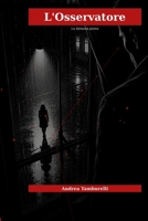 L'osservatore: La distanza giusta (Italian Edition) B0HFGGQ3R5 Book Cover