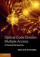 Optical Code Division Multiple Access: A Practical Perspective 1107026164 Book Cover