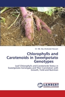 Chlorophylls and Carotenoids in Sweetpotato Genotypes 333003971X Book Cover