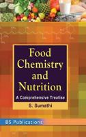 Food Chemistry and Nutrition: A Comprehensive Treatise 9385433695 Book Cover