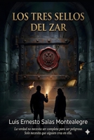 Los tres sellos del Zar (Spanish Edition) B0GV7TZJX4 Book Cover