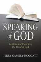 Speaking of God: Reading and Preaching the Word of God 1565631722 Book Cover