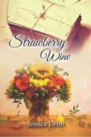 Strawberry Wine B0CK9VLN6G Book Cover