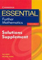 Essential Further Mathematics Solutions Supplement 052160916X Book Cover