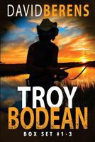 The Troy Bodean Tropical Thriller #1-3 1717315283 Book Cover