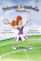 Princess Dessabelle: Tennis Star 1938438345 Book Cover