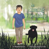 An Amazing Friendship: Unbreakable friendship - The remarkable journey of Isaiah and Midnight B0DQSPC3NH Book Cover