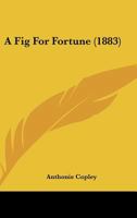 A Fig for Fortune 1179995732 Book Cover