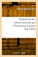 Traitement Des Rétrécissements Par l'Électrolyse Linéaire 241801200X Book Cover