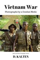 Vietnam War Photographs by a Combat Medic: A Private Collection 1511979003 Book Cover