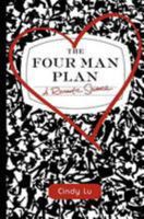 The Four Man Plan: A Romantic Science 145371782X Book Cover