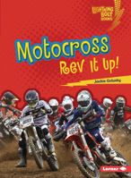 Motocross: Rev It Up! 1728476313 Book Cover