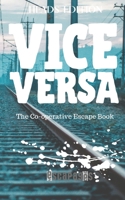 Vice Versa: The Cooperative Puzzle Escape Book - Heads Edition 1081846062 Book Cover