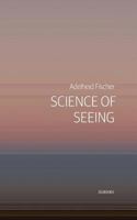 Science of Seeing: Essays on Nature from Zygote Quarterly 1775015009 Book Cover
