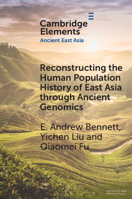 Reconstructing the Human Population History of East Asia Through Ancient Genomics 100924664X Book Cover