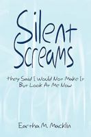 Silent Screams 1450094732 Book Cover