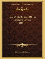 Case of the Seizure of the Southern Envoys 0526603445 Book Cover