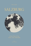 SALZBURG - Into The City / Into the Woods 3347182855 Book Cover