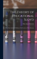 The Theory of Educational Sloyd: The Only Authorized Edition of the Lectures of Otto Salomon 1015424481 Book Cover