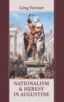Nationalism and Heresy in Augustine B0GT2H6QBV Book Cover