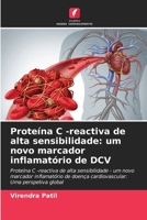 Proteína C -reactiva de alta sensibilidade: um novo marcador inflamatório de DCV (Portuguese Edition) 6207667727 Book Cover