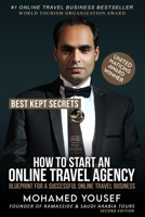 How to Start an Online Travel Agency: Best Kept Secrets B0863R776Z Book Cover