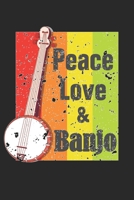 Peace Love & Banjo: Peace Love & Banjo Notebook or Gift for Banjo with 110 blank Isometric Pages in 6x 9 Banjo journal for Instrument Notebook 1671222709 Book Cover