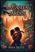 La casita en el jardín (Spanish Edition) B0DVGQJ6M8 Book Cover